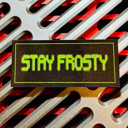 Stay Frosty sticker
