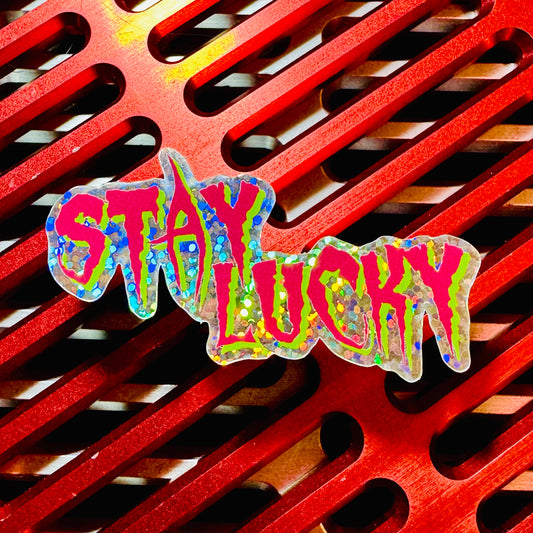 Stay Lucky Neon sticker