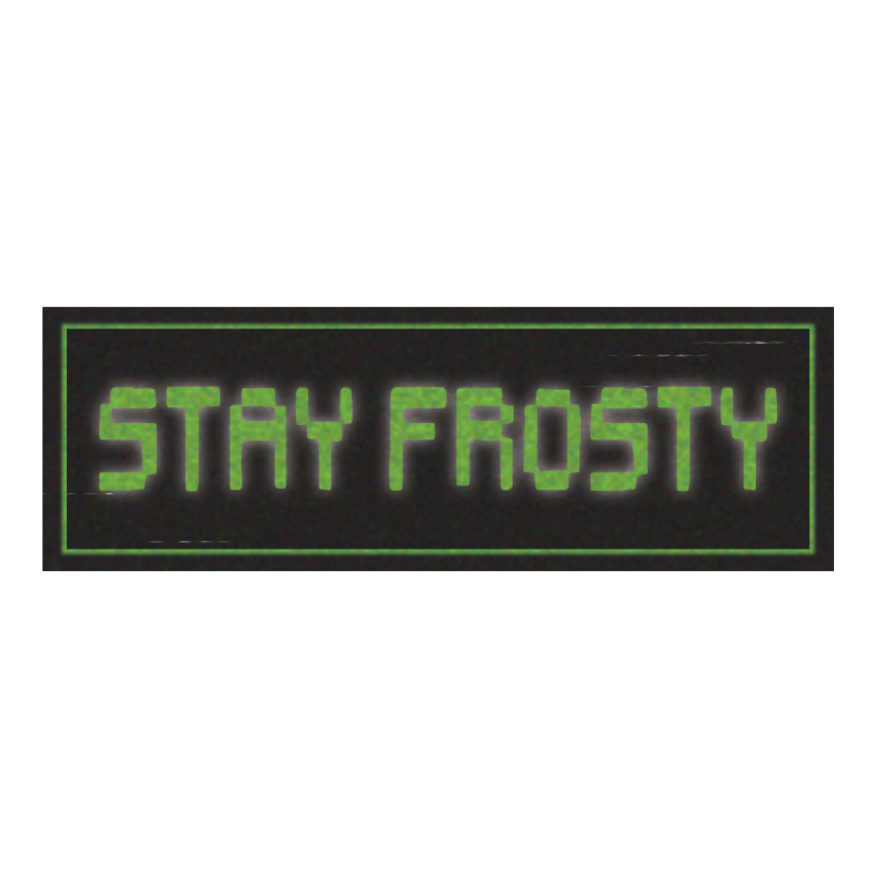Stay Frosty sticker