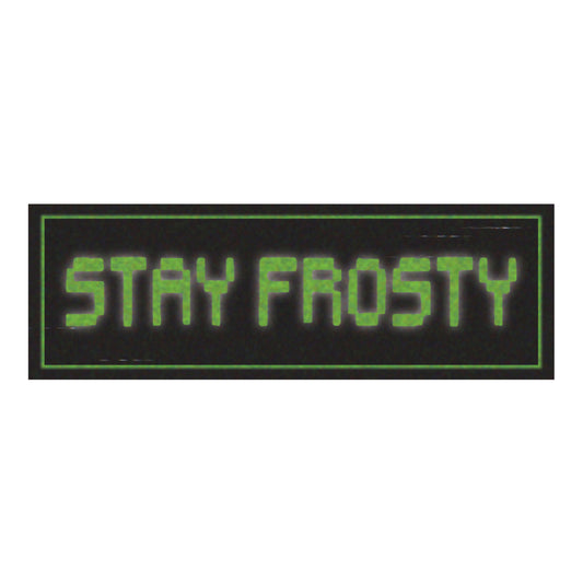 Stay Frosty sticker
